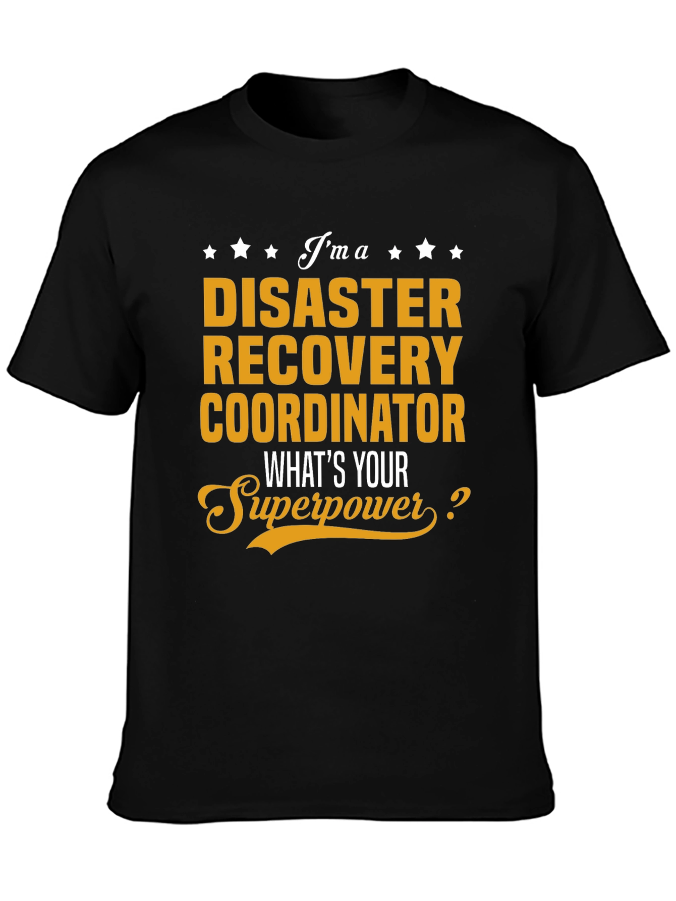Disaster Recovery Coordinator Superpower T-Shirt