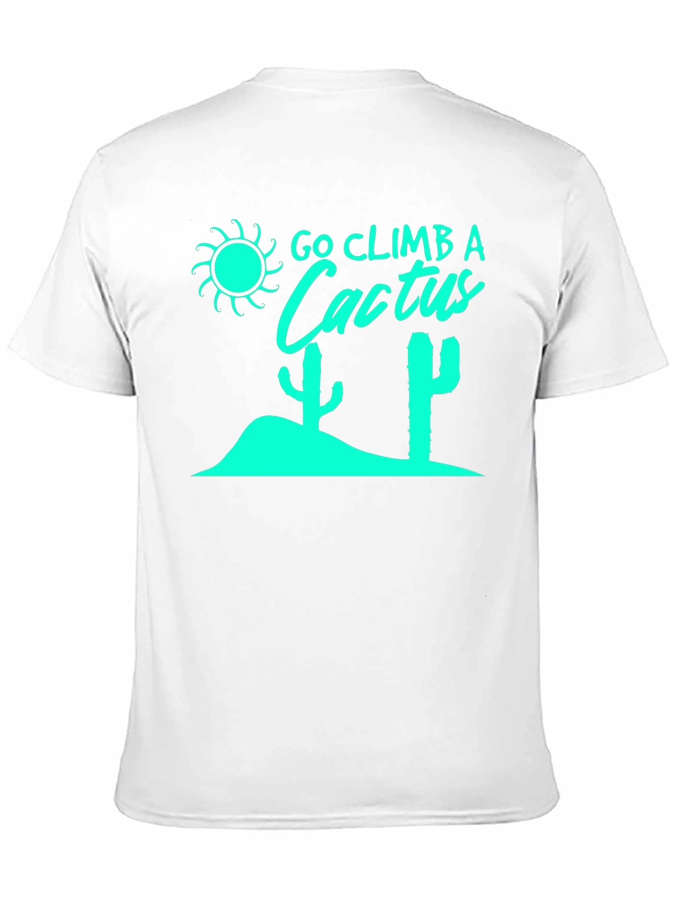 Go Climb a Cactus Graphic Tee