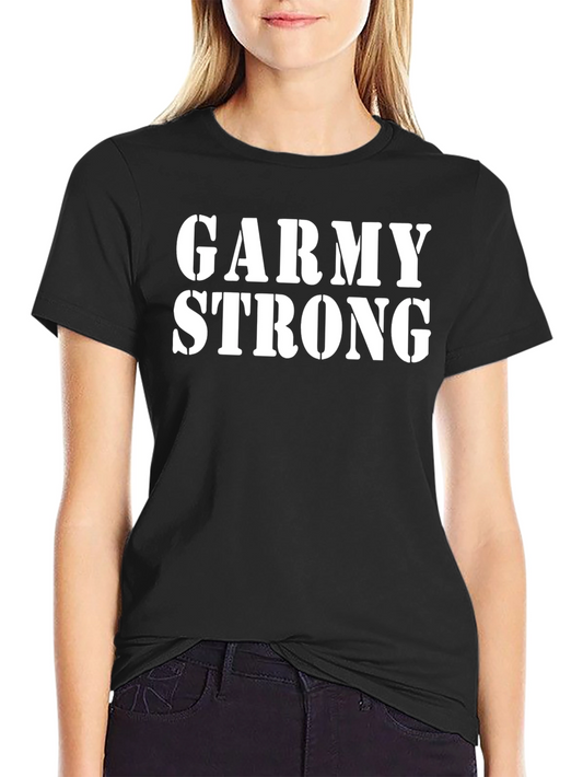 Garmy Strong T-Shirt - Military Pride Apparel