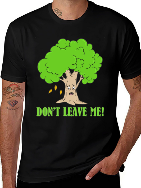 Dont Leave Me Tree Graphic T-Shirt
