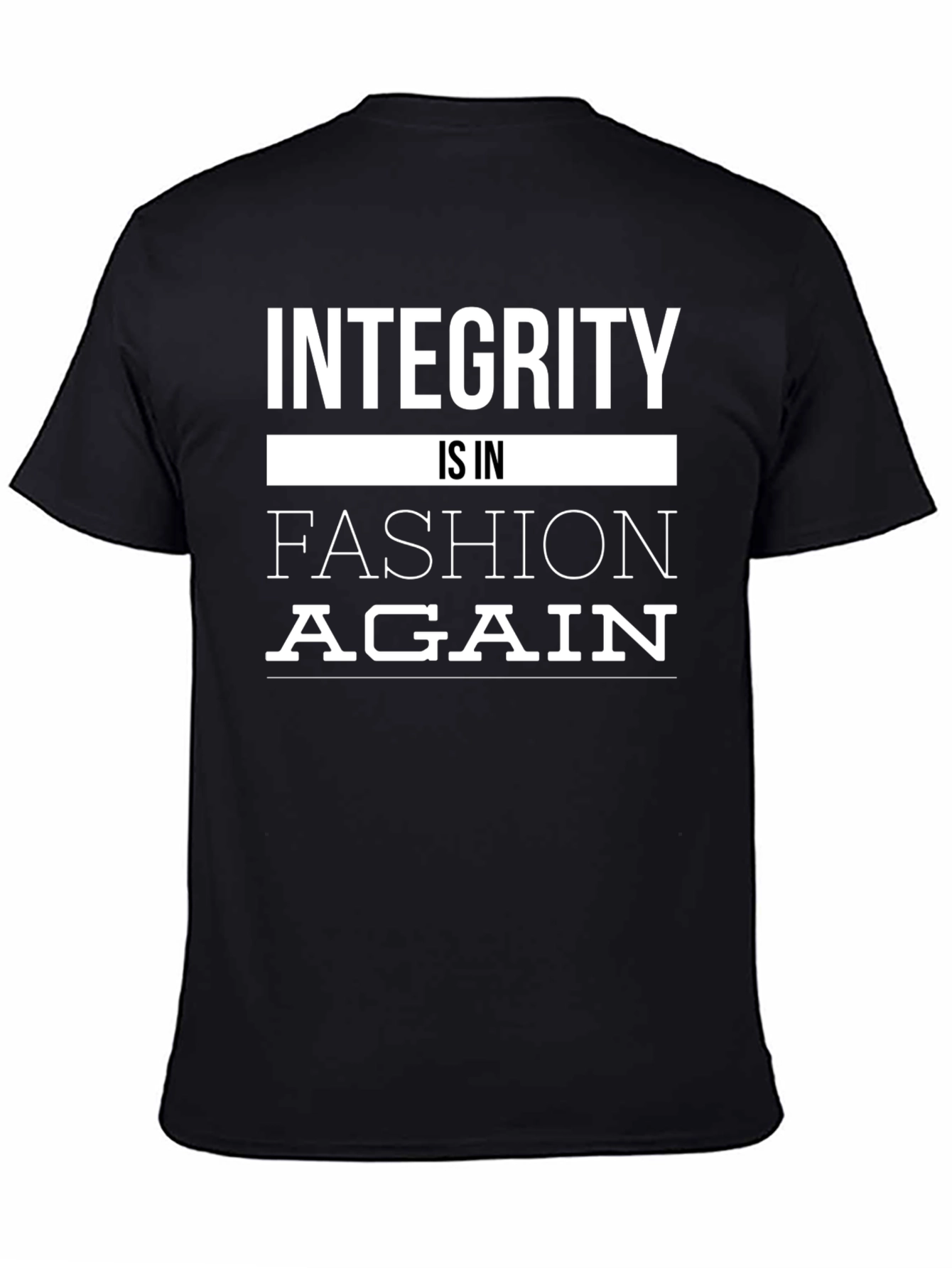 Integrity Is In Fashion Again Graphic Tee