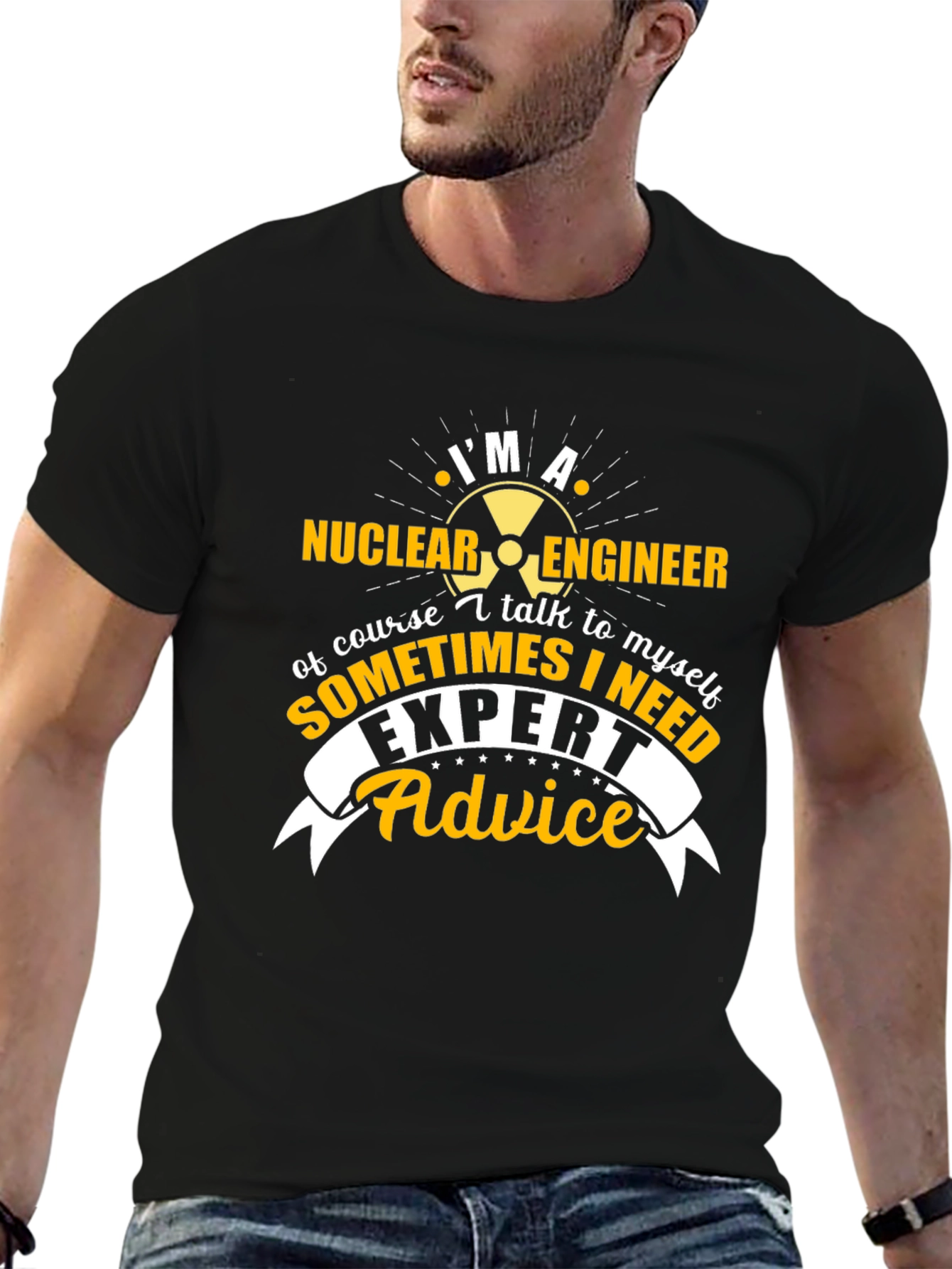 Im A Nuclear Engineer T-Shirt - Expert Advice Tee