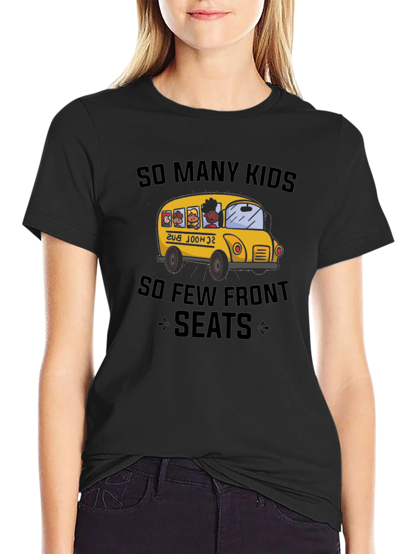 So Many Kids So Few Front Seats T-Shirt