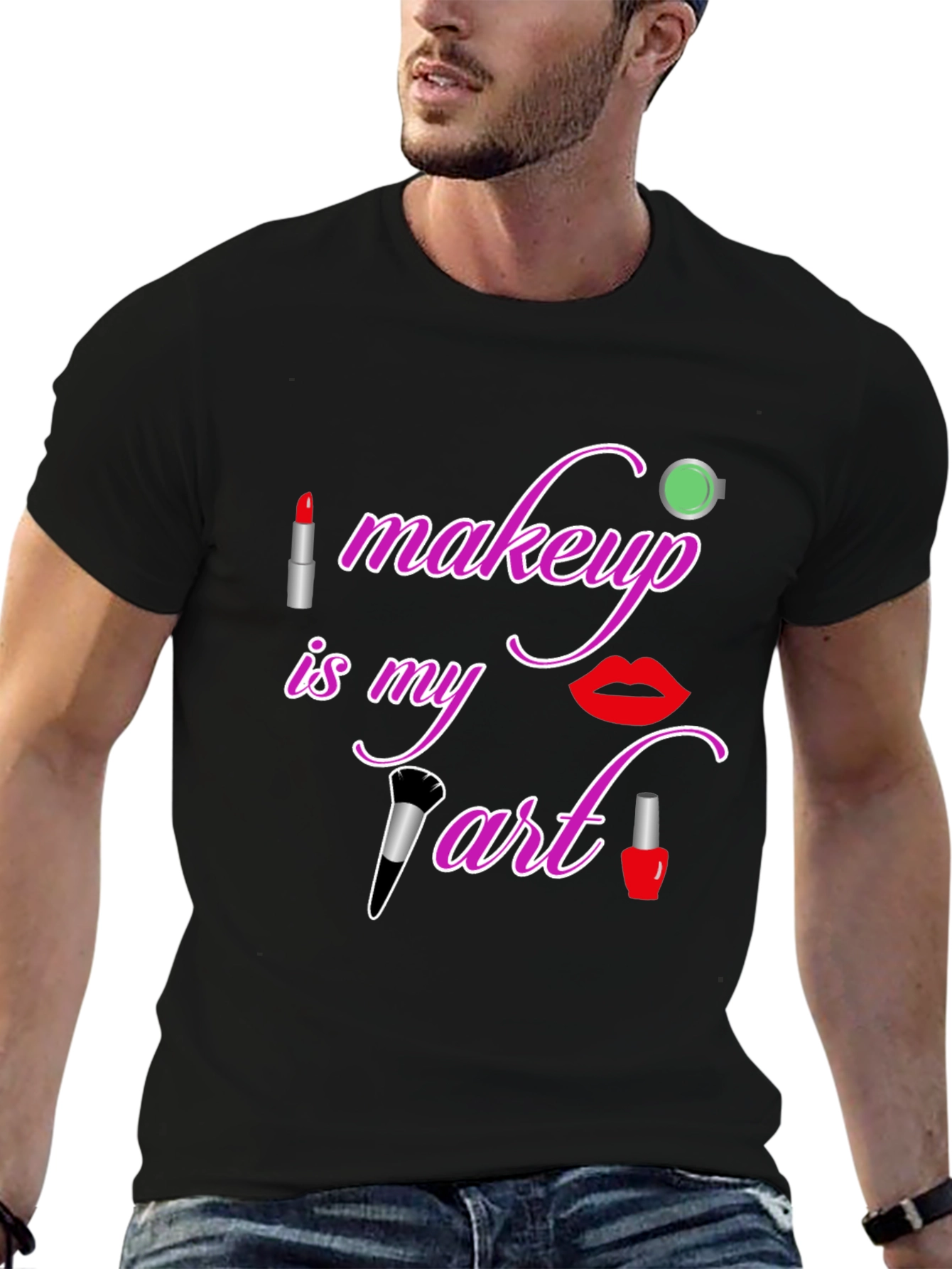 Makeup is My Art T-Shirt - Beauty Lover Tee