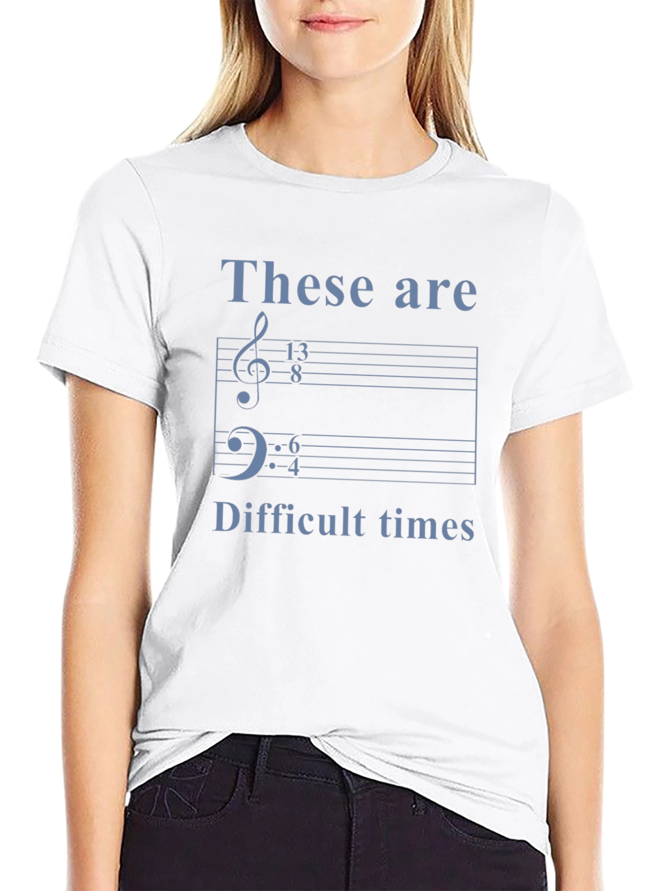 Music Humor Tee: These Are Difficult Times Shirt