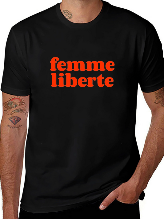 Femme Liberte Graphic Tee - Black Unisex Shirt
