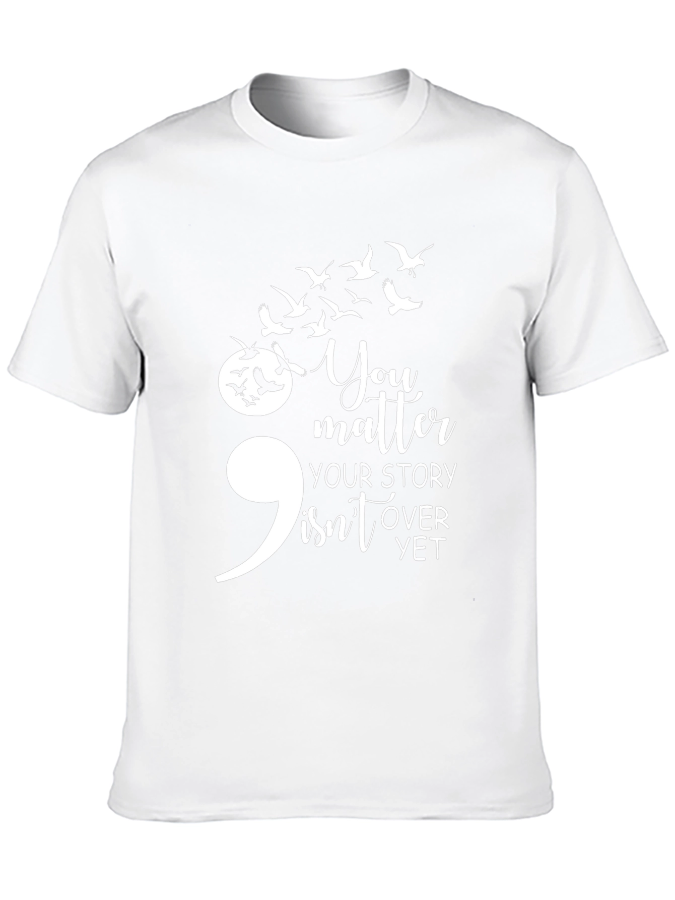 Semicolon Bird T-Shirt: Your Story Isnt Over Yet