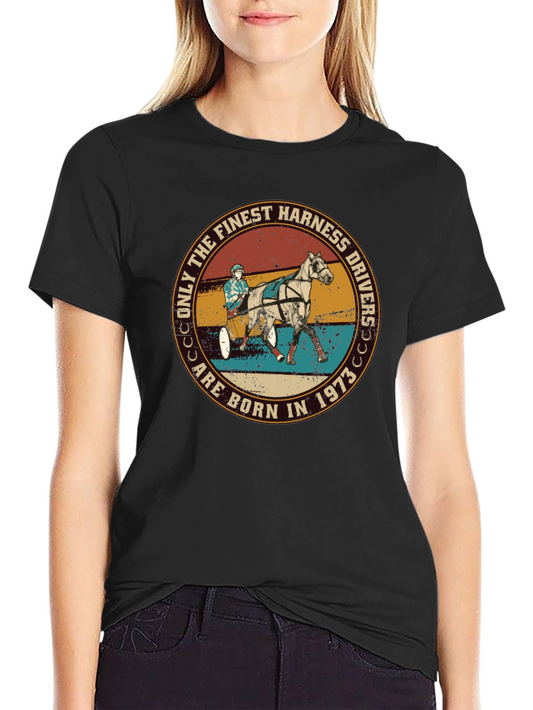Finest Harness Drivers Born in 1973 Graphic Tee