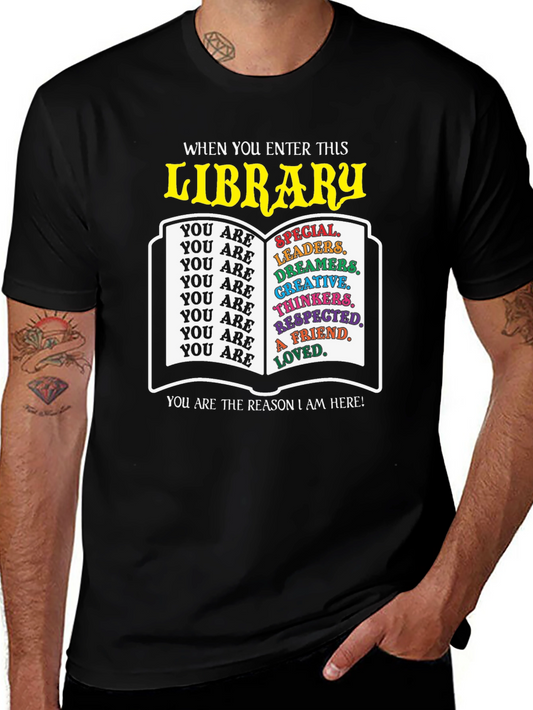 Library Teacher T-Shirt: You Are the Reason I Am Here!