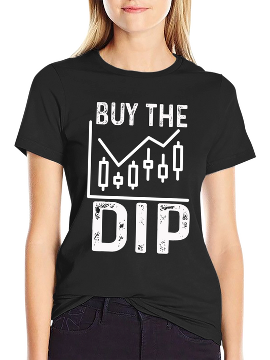 Buy The Dip T-Shirt - Crypto Stock Market Trader Tee