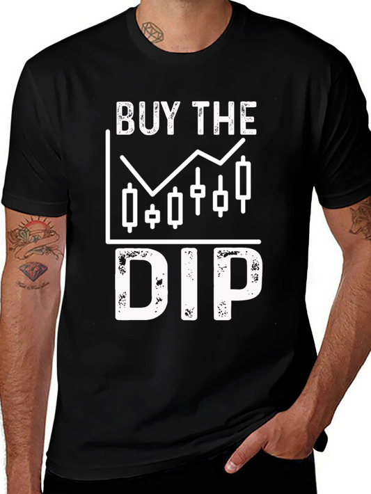 Buy The Dip T-Shirt - Crypto Stock Market Trader Tee