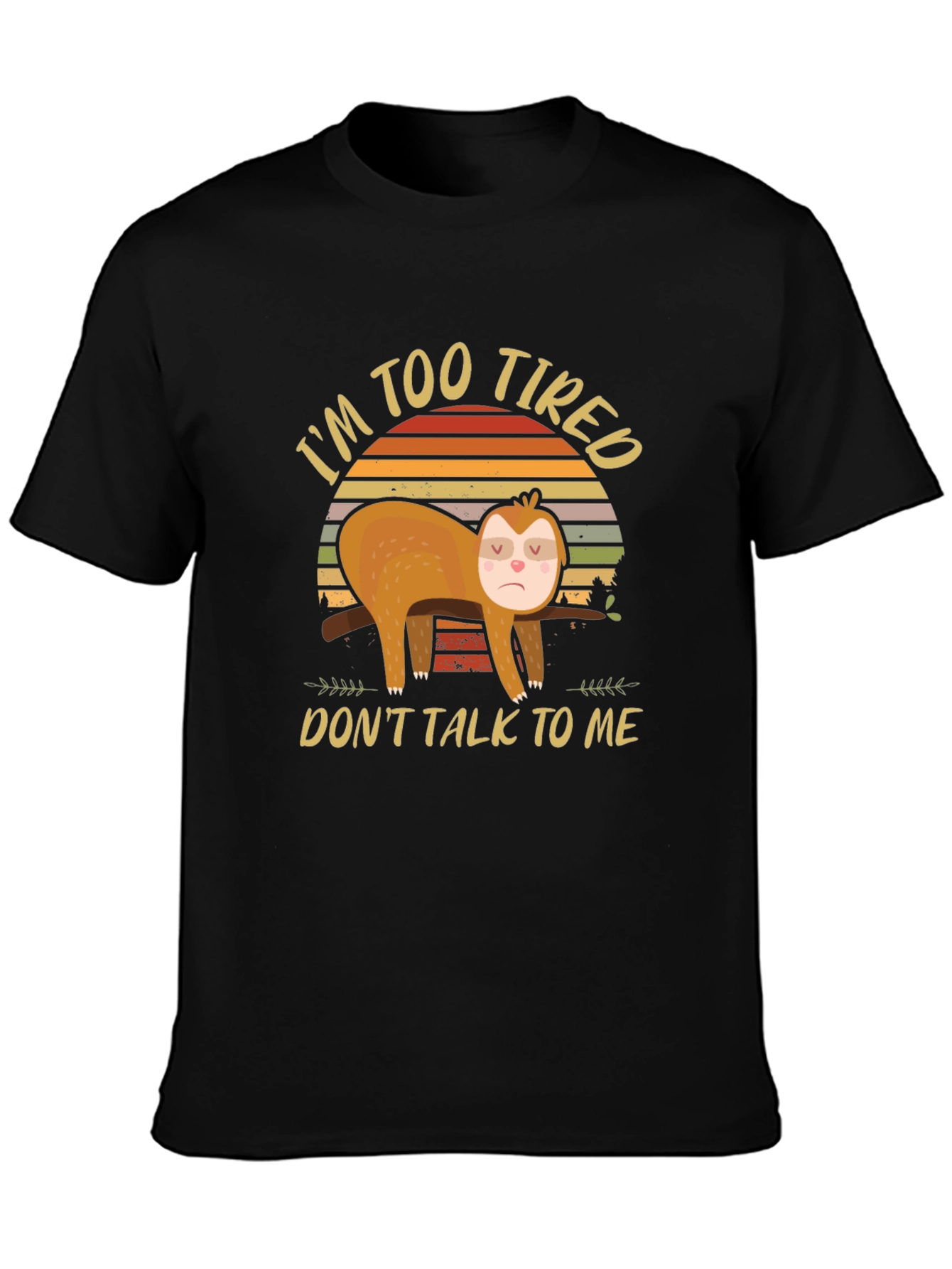 Im Too Tired Sloth Graphic Tee