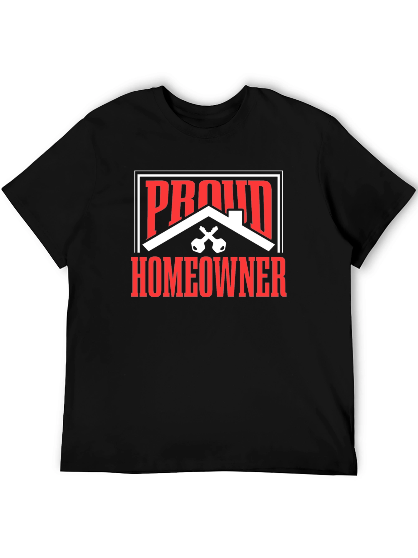 Proud Homeowner Graphic Tee