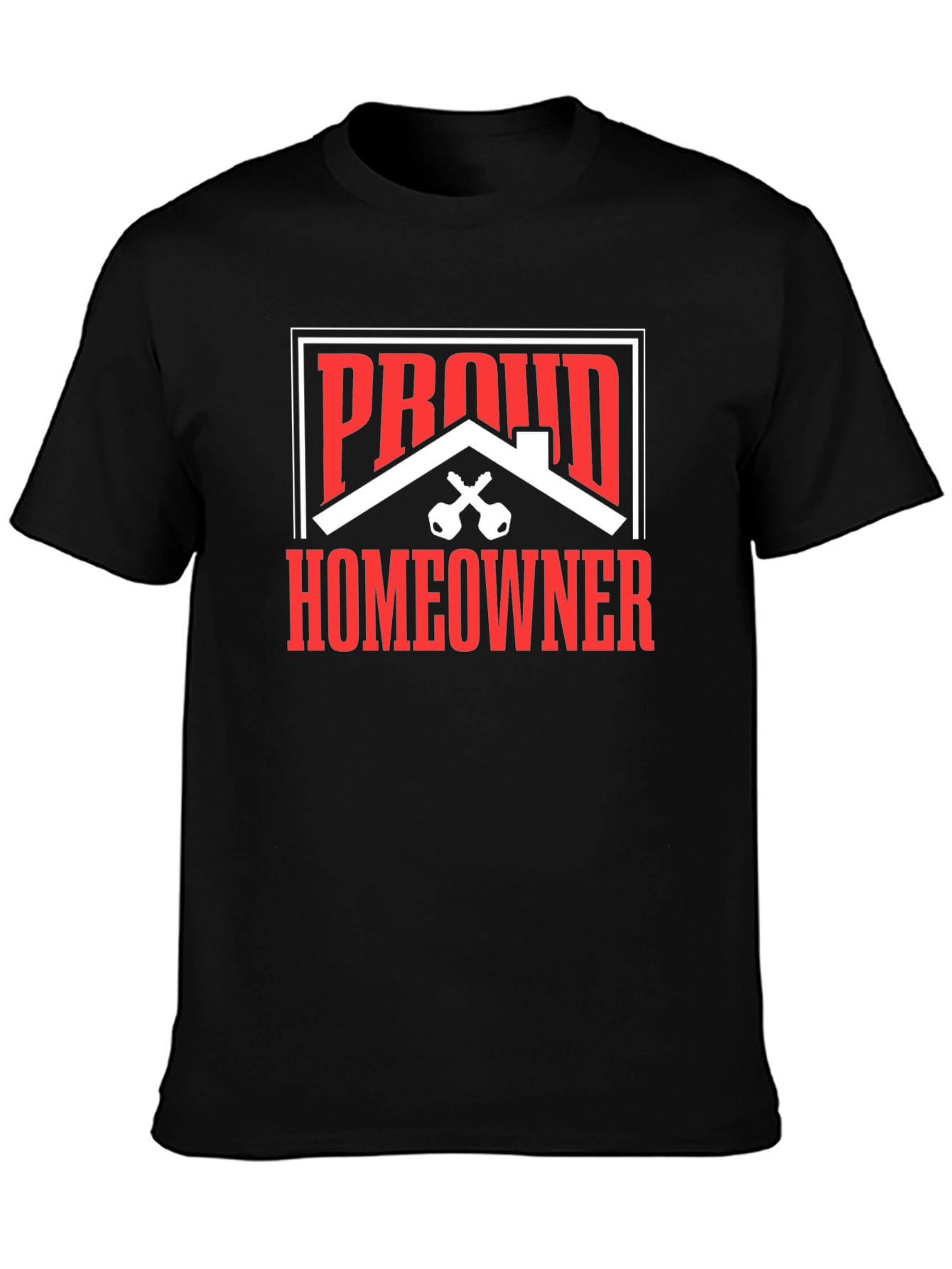 Proud Homeowner Graphic Tee