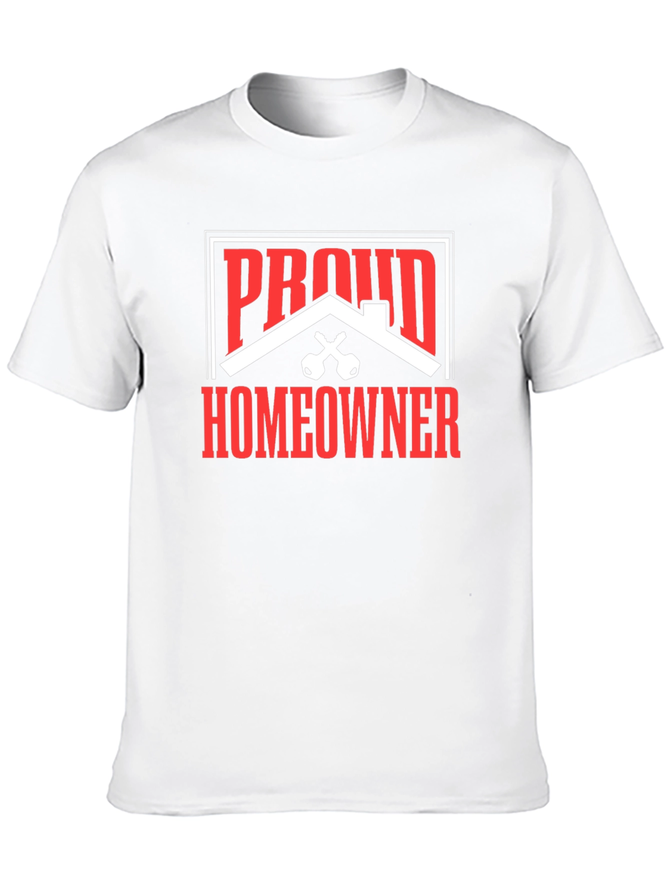 Proud Homeowner Graphic Tee