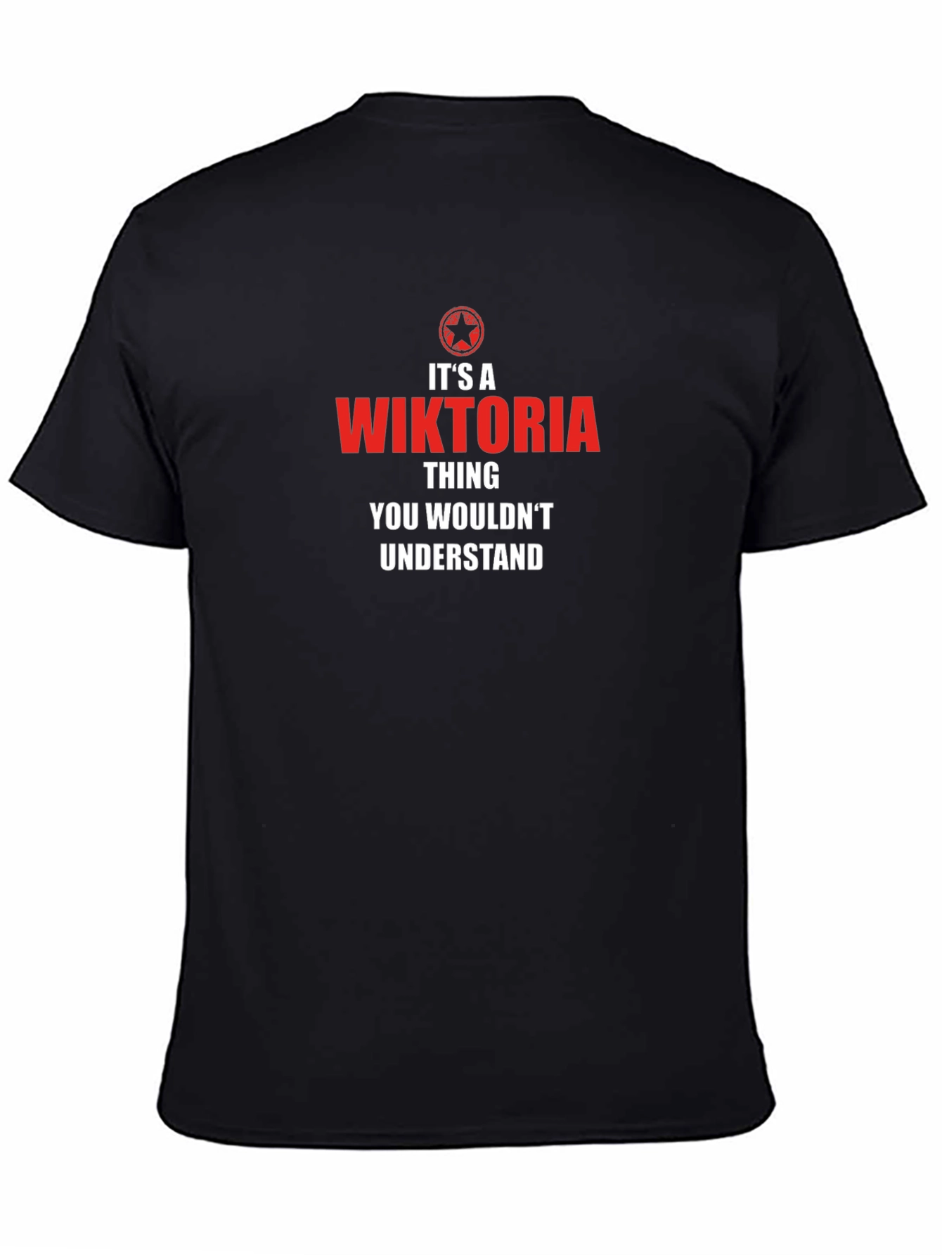 Wiktoria Thing T-Shirt - Unique Name Gift Tee