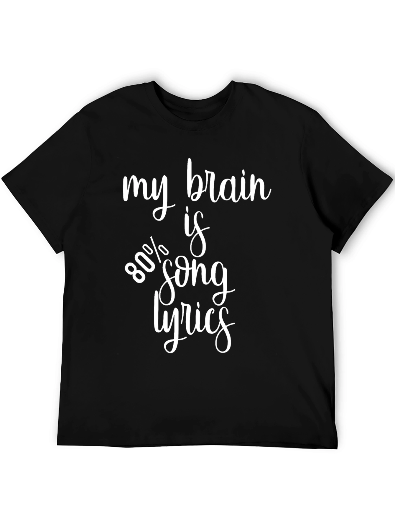 Funny My Brain is 80% Song Lyrics Graphic Tee