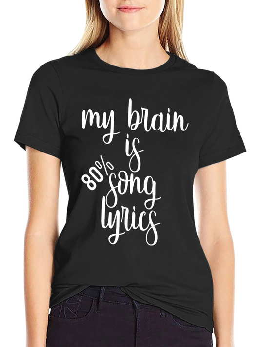 Funny My Brain is 80% Song Lyrics Graphic Tee