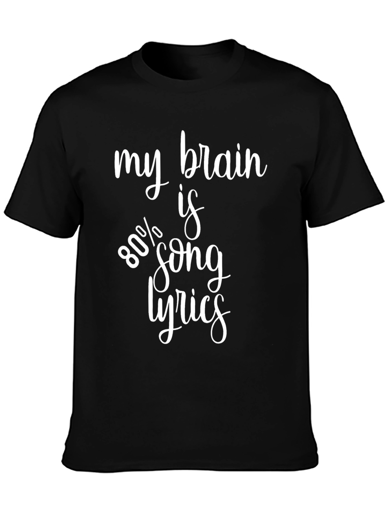 Funny My Brain is 80% Song Lyrics Graphic Tee