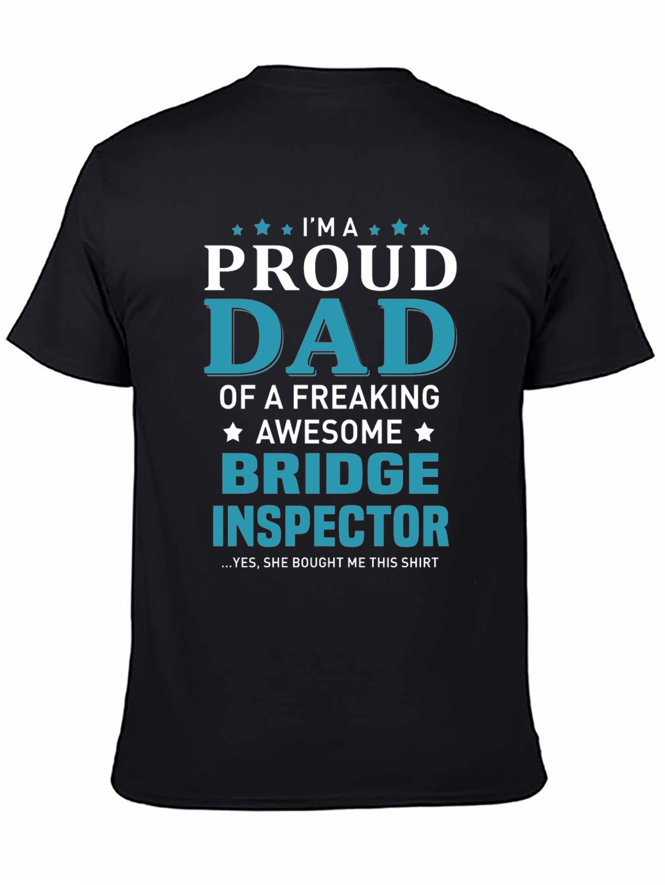 Proud Dad Bridge Inspector Graphic T-Shirt