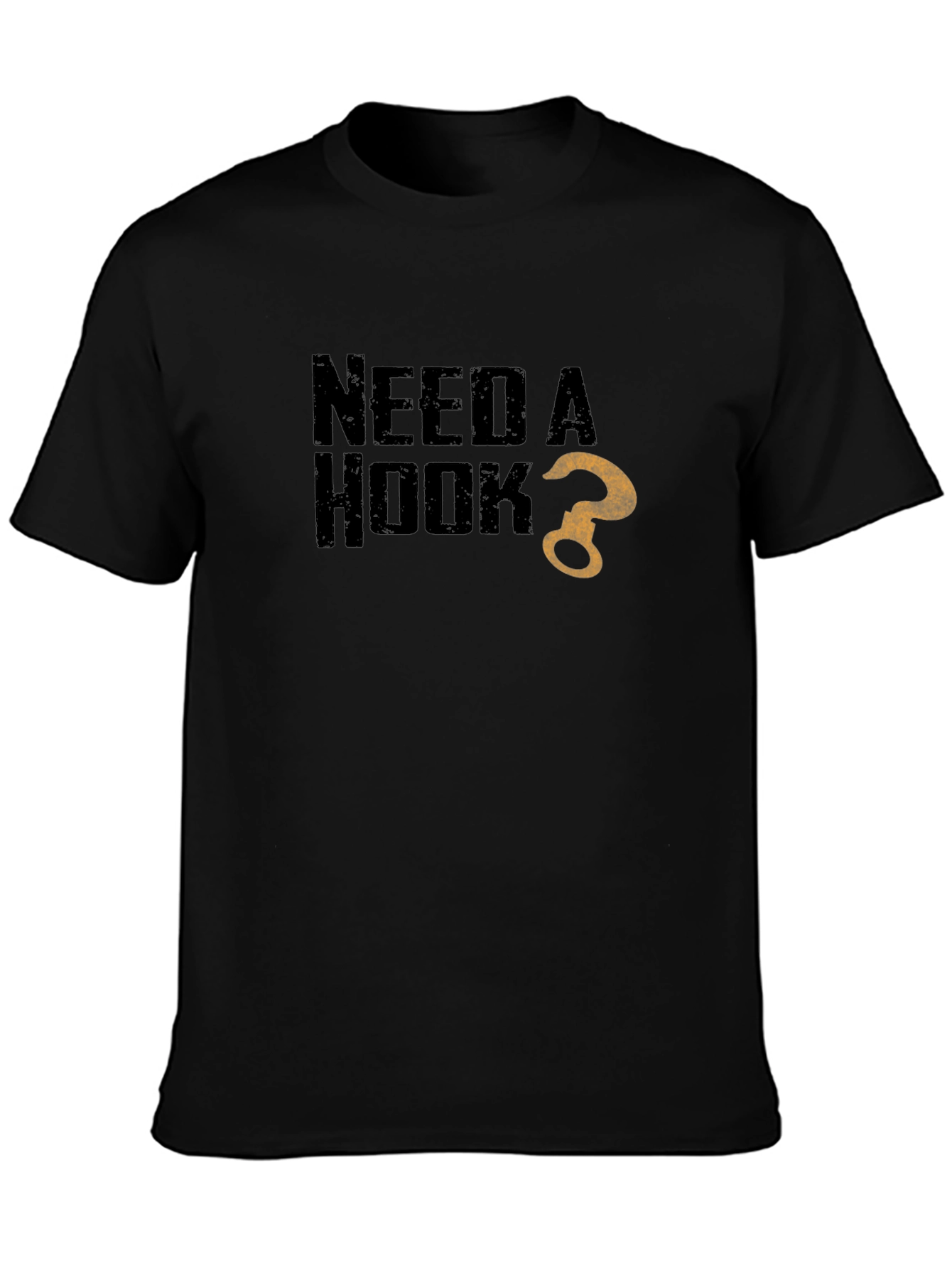 Need a Hook? Graphic Print Black T-Shirt