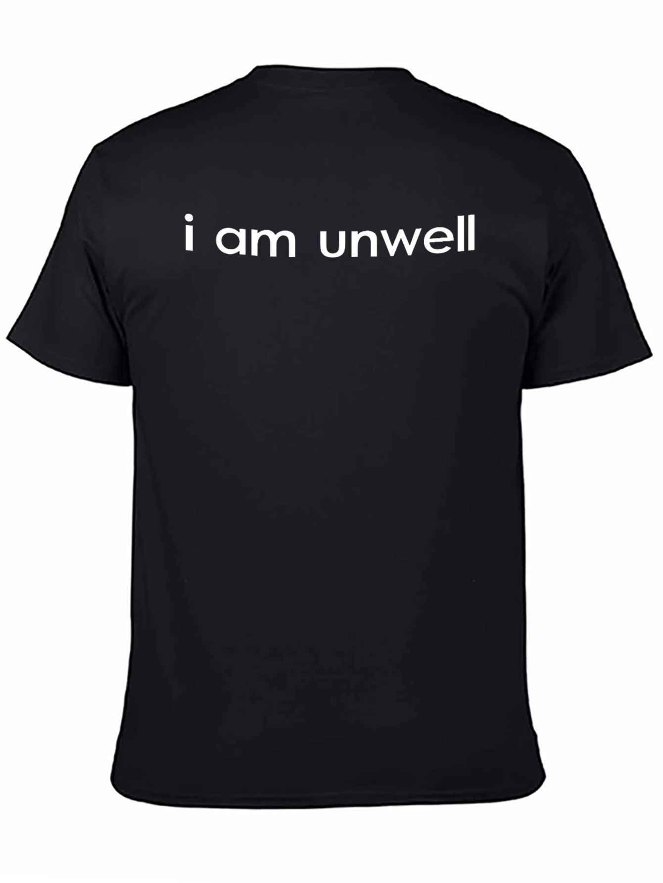 I Am Unwell Graphic T-Shirt - Black