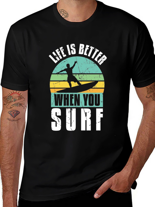 Life is Better When You Surf Graphic Tee