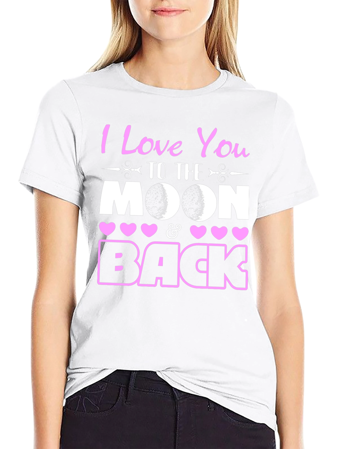 I Love You To The Moon and Back T-Shirt