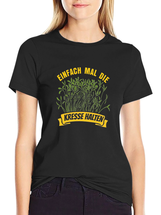 Einfach Mal Die Kresse Halten T-Shirt