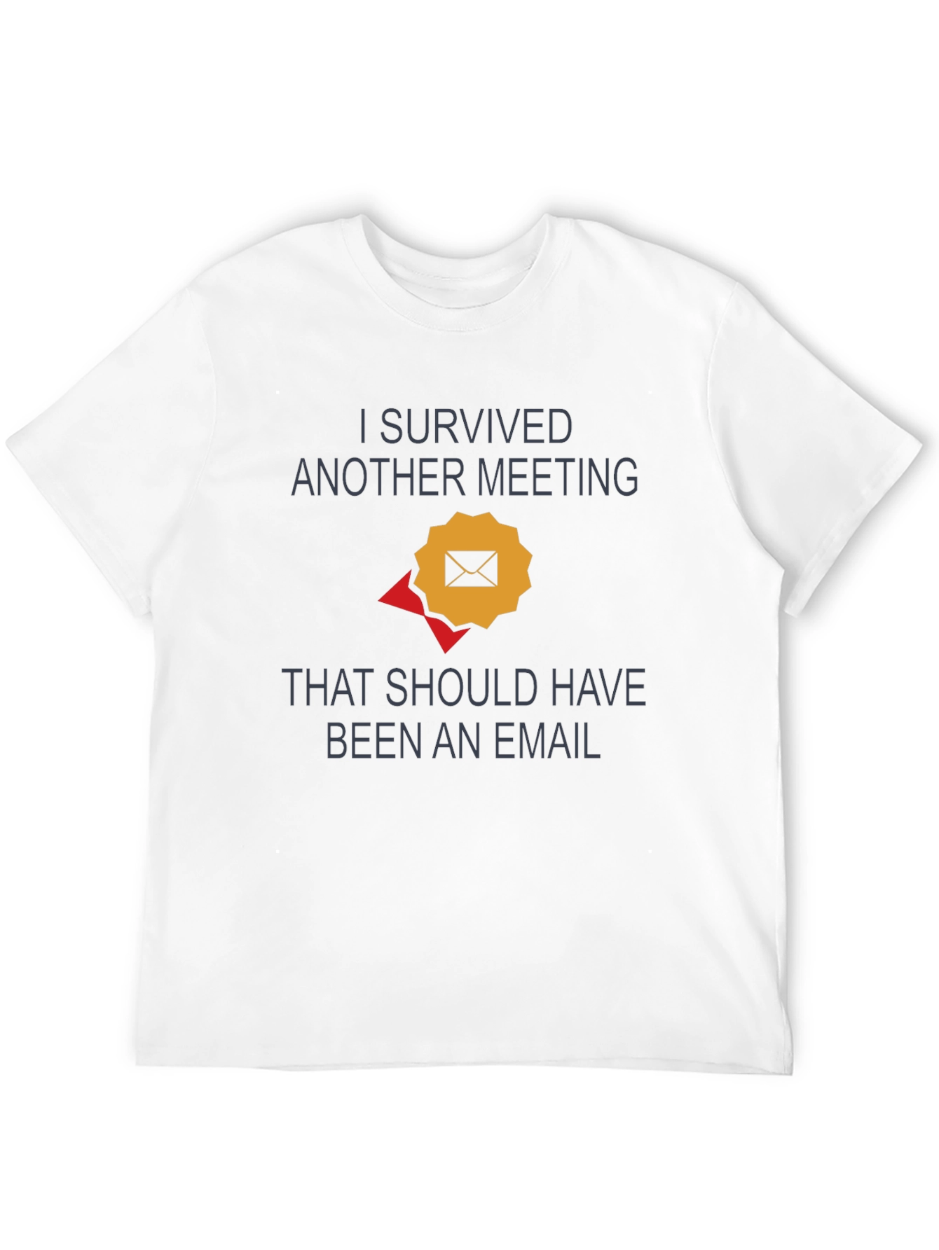 I Survived Another Meeting T-Shirt - Funny Office Tee