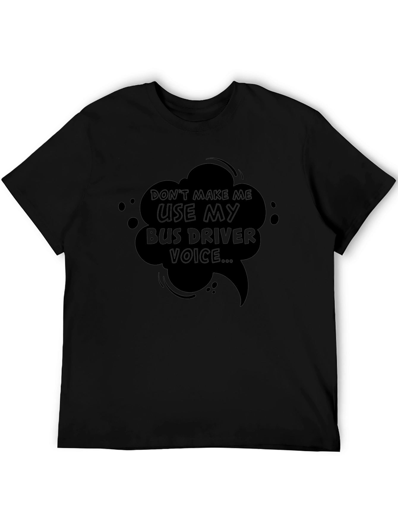 Bus Driver Voice T-Shirt - Funny Graphic Tee