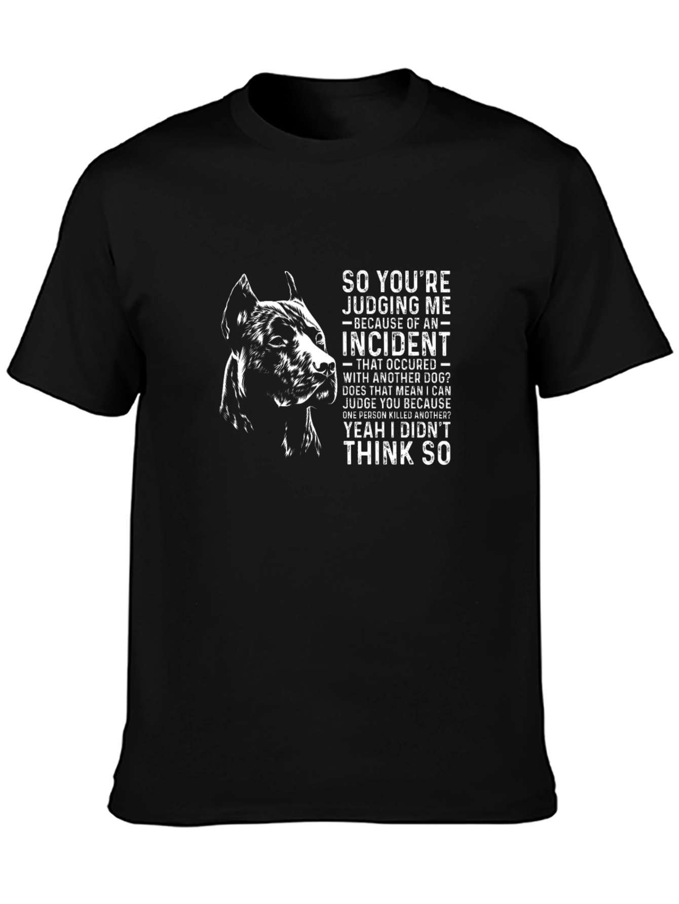 Dog Incident T-Shirt