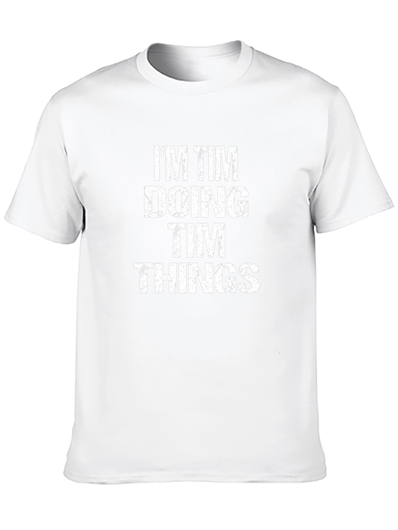 Im Tim Doing Tim Things - Funny Graphic Tee