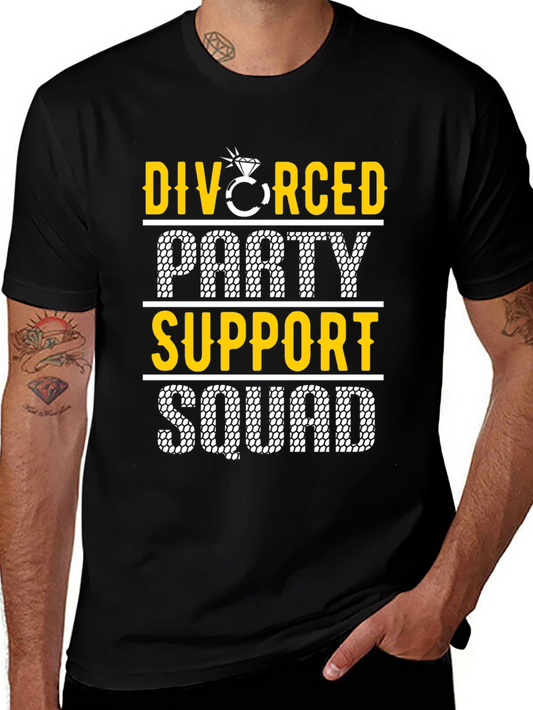 Divorced Party Support Squad Graphic Tee