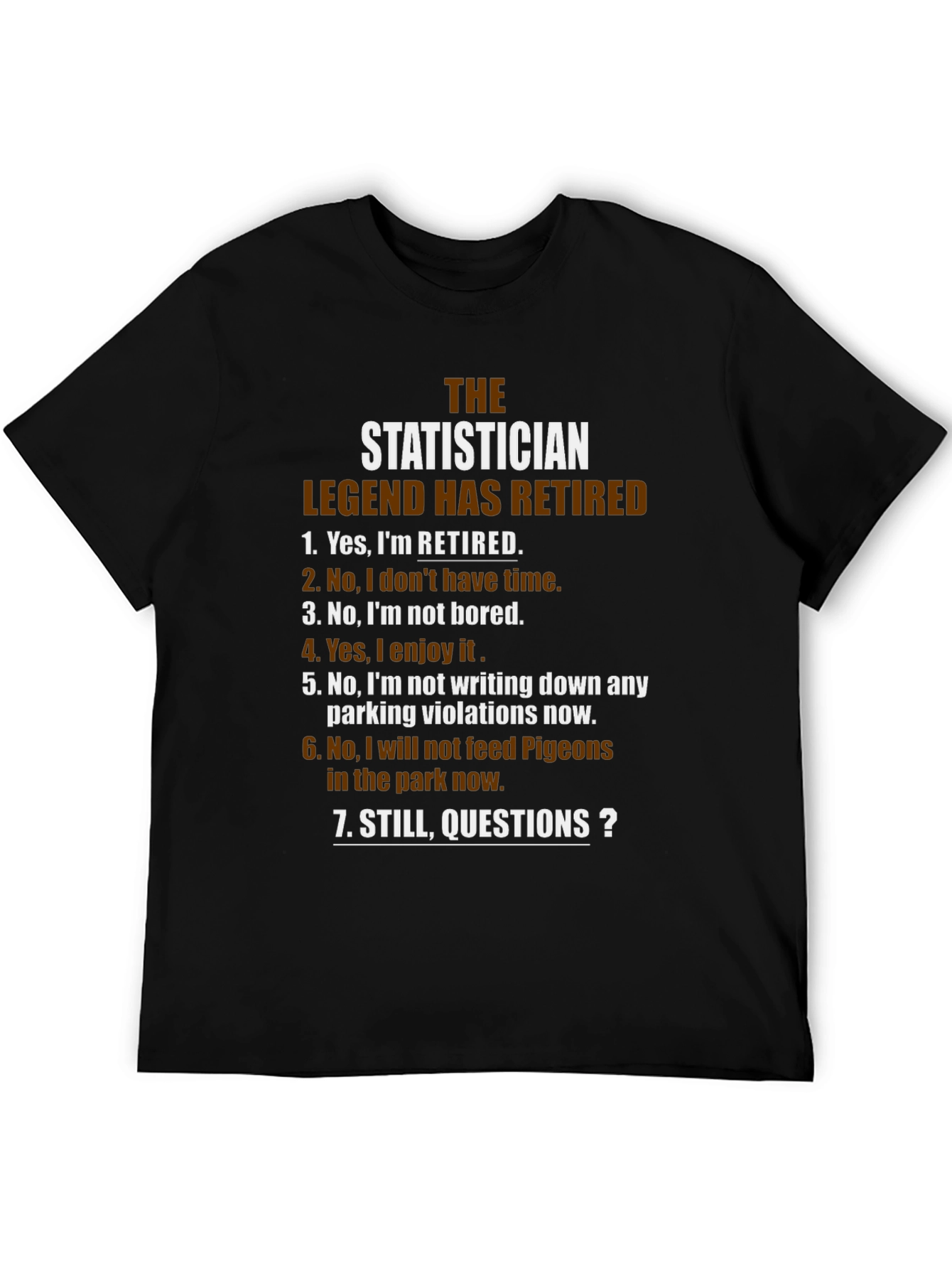 Retired Statistician Legend T-Shirt