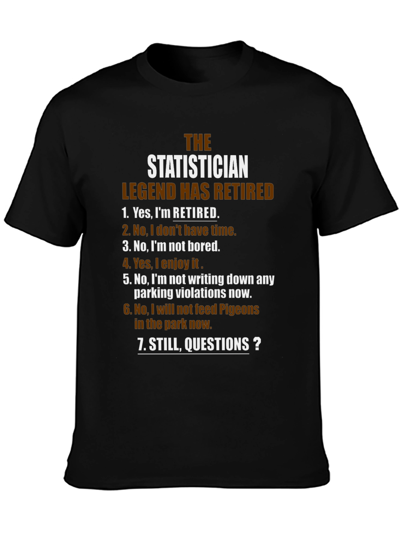 Retired Statistician Legend T-Shirt