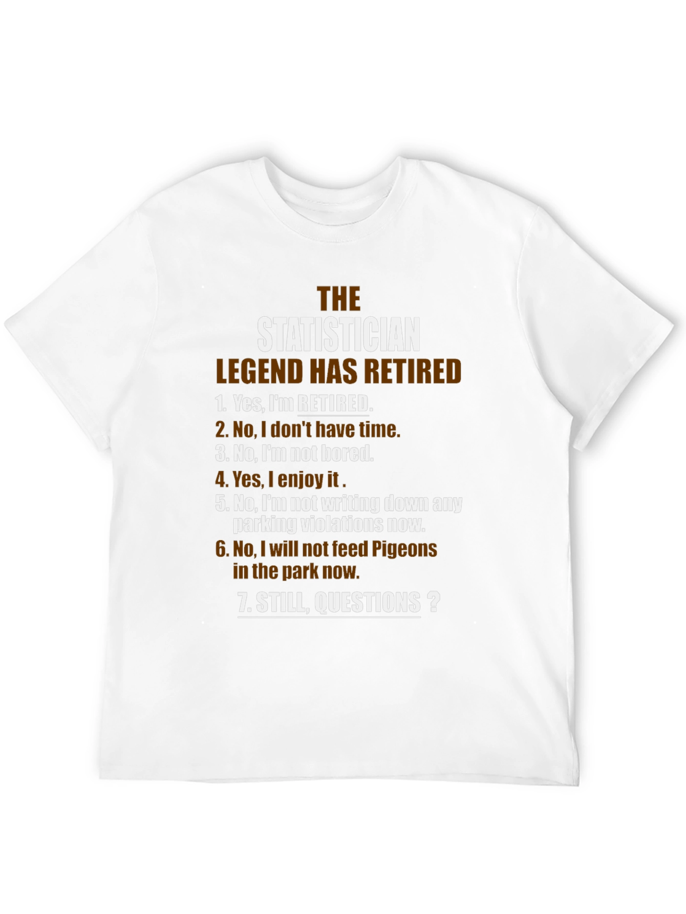 Retired Statistician Legend T-Shirt