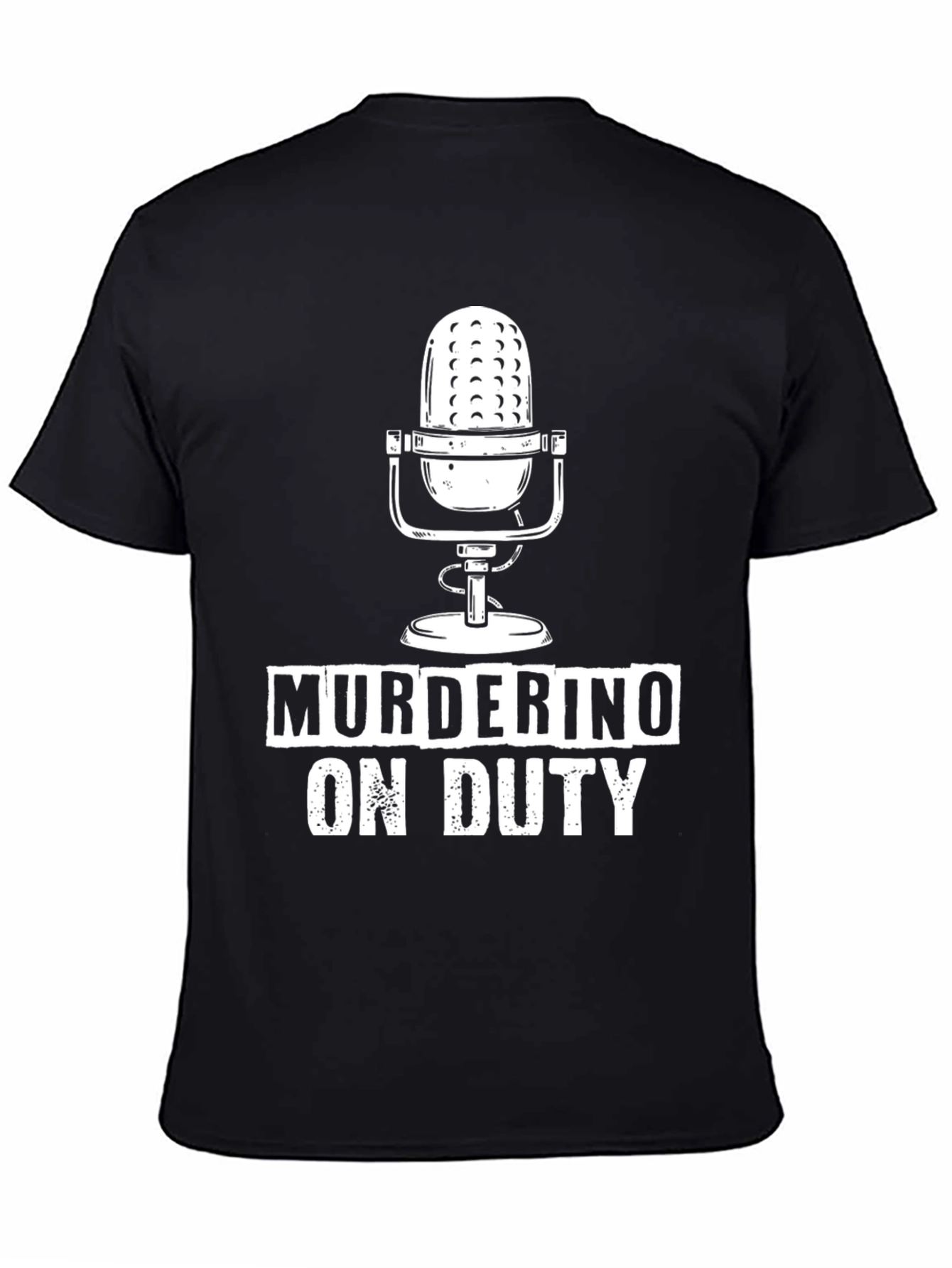 Murderino On Duty Graphic T-Shirt - Podcast Fan Tee