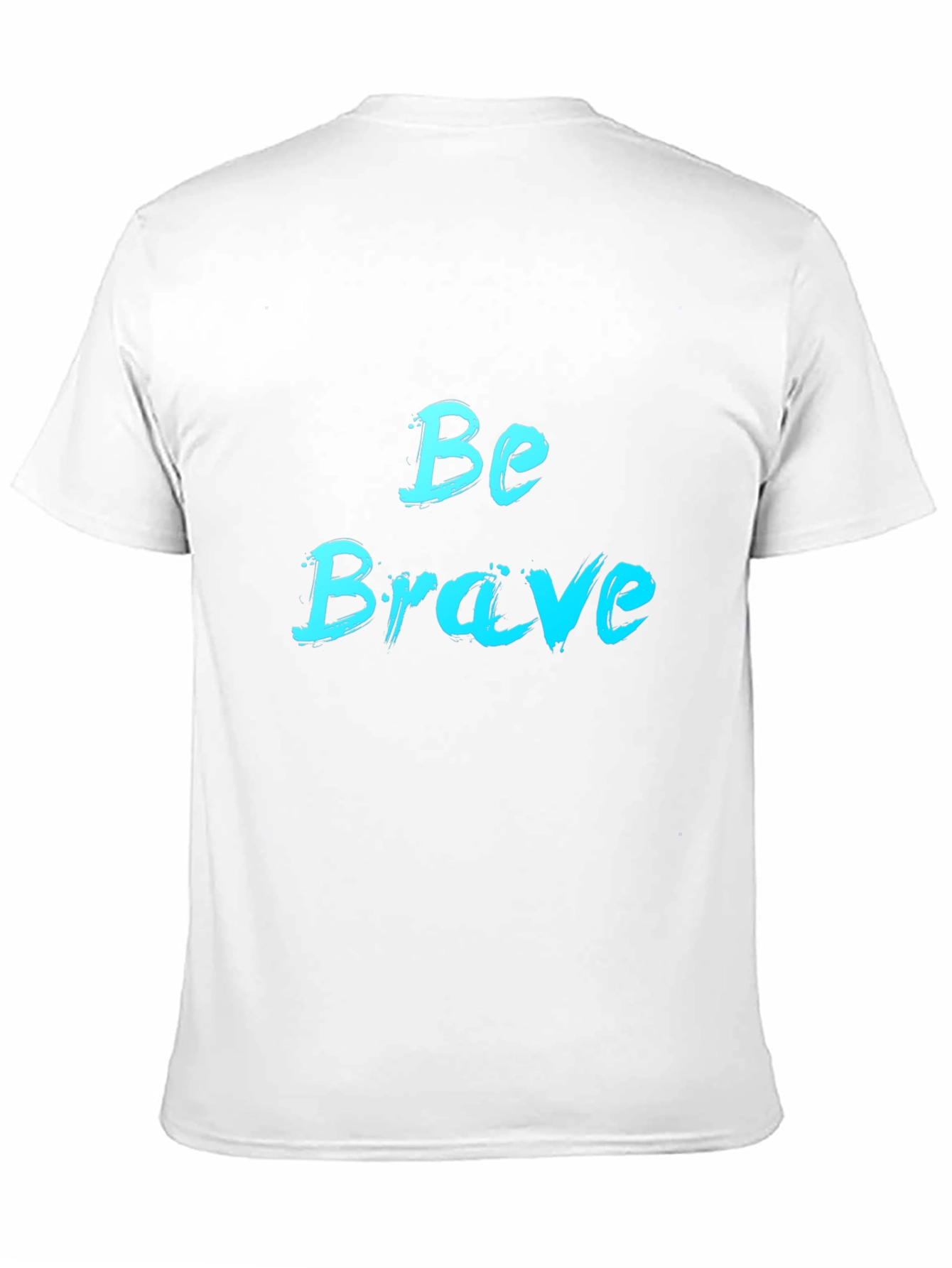 Be Brave Black T-Shirt - Motivational Design