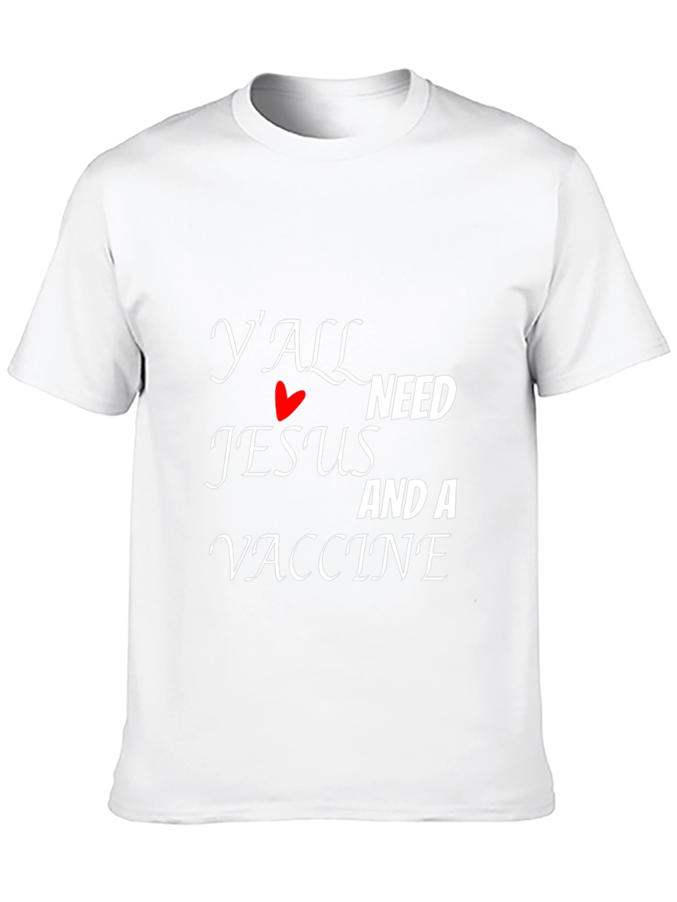 Yall Need Jesus and a Vaccine Graphic Tee