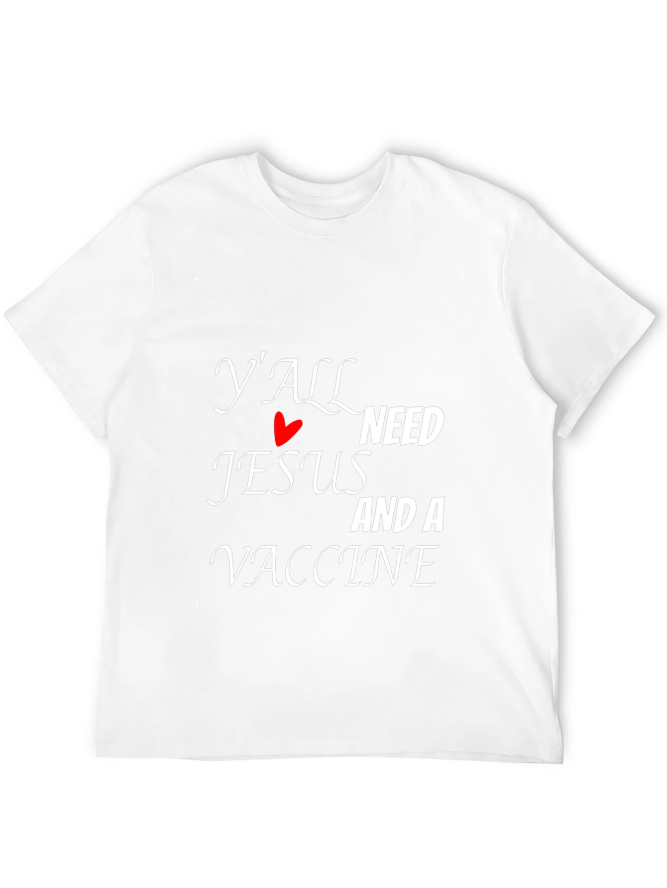 Yall Need Jesus and a Vaccine Graphic Tee