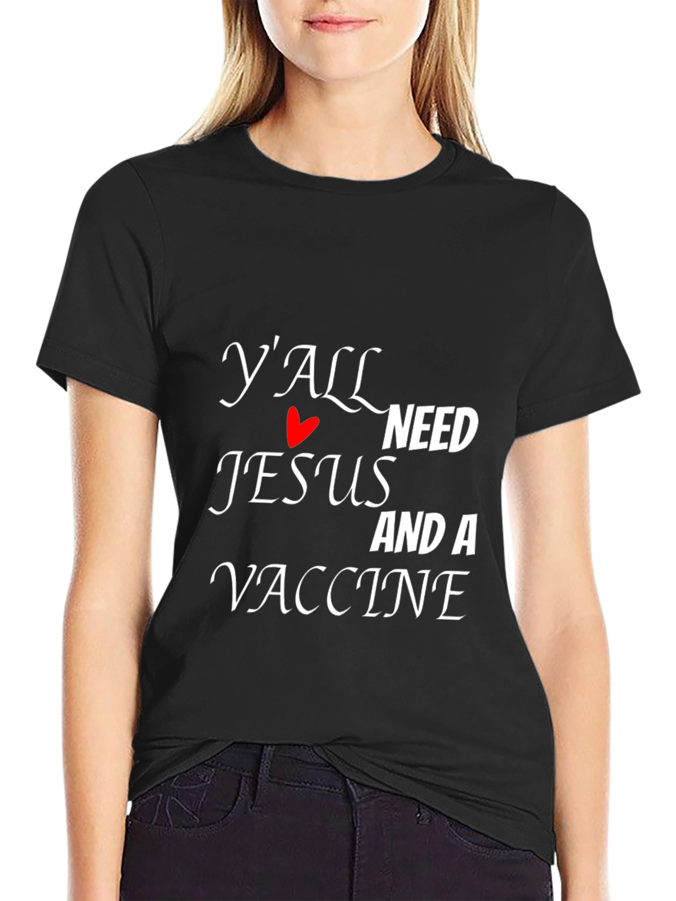 Yall Need Jesus and a Vaccine Graphic Tee