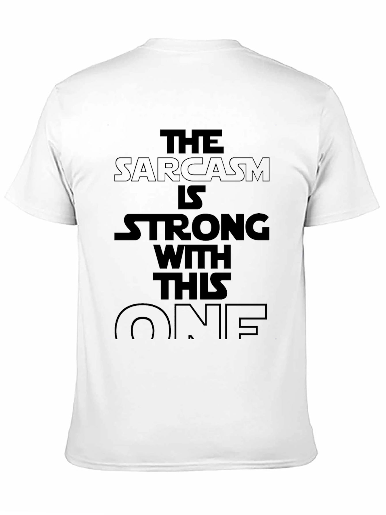 Sarcasm is Strong T-Shirt
