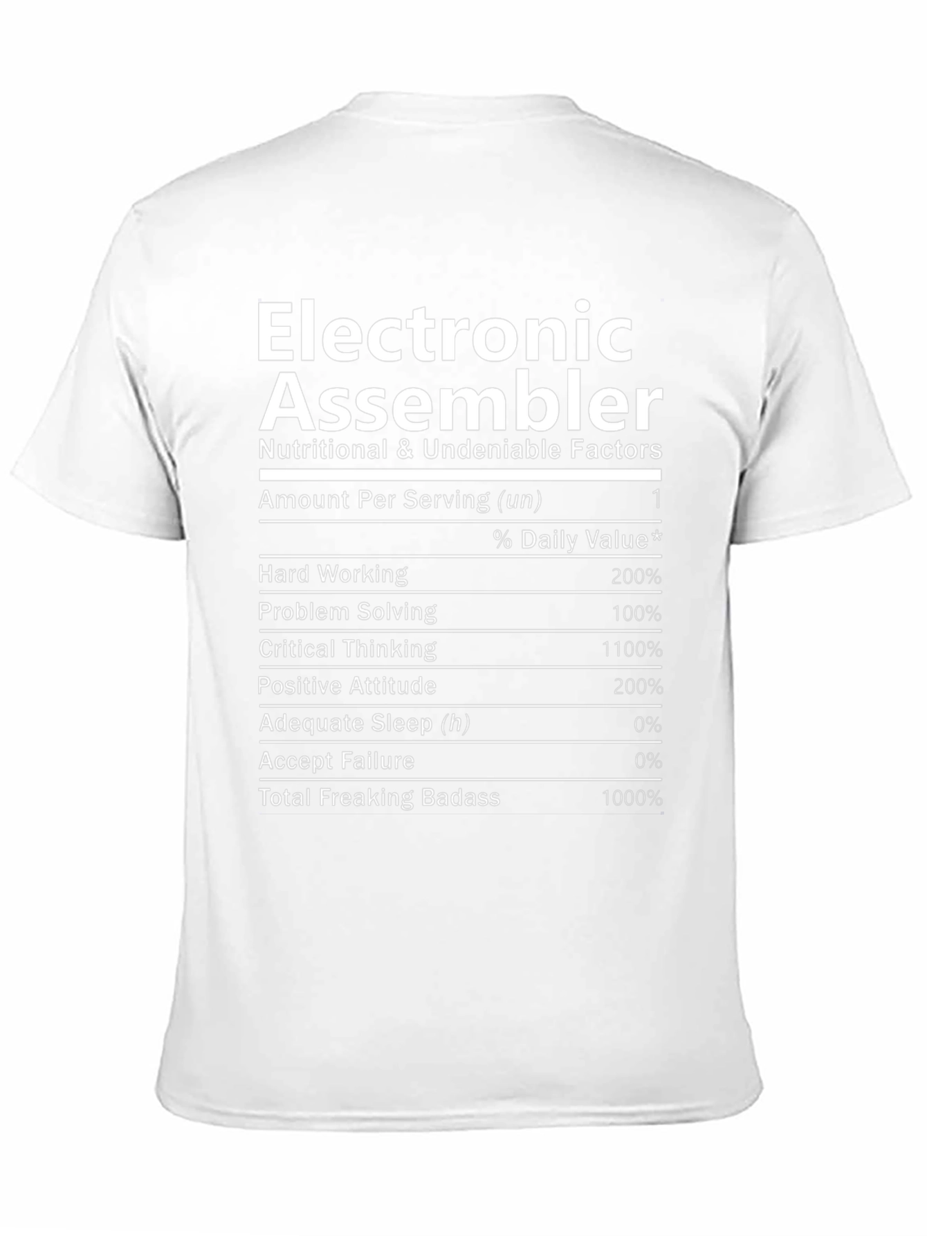 Electronic Assembler Nutrition Facts T-Shirt - Funny Job Tee
