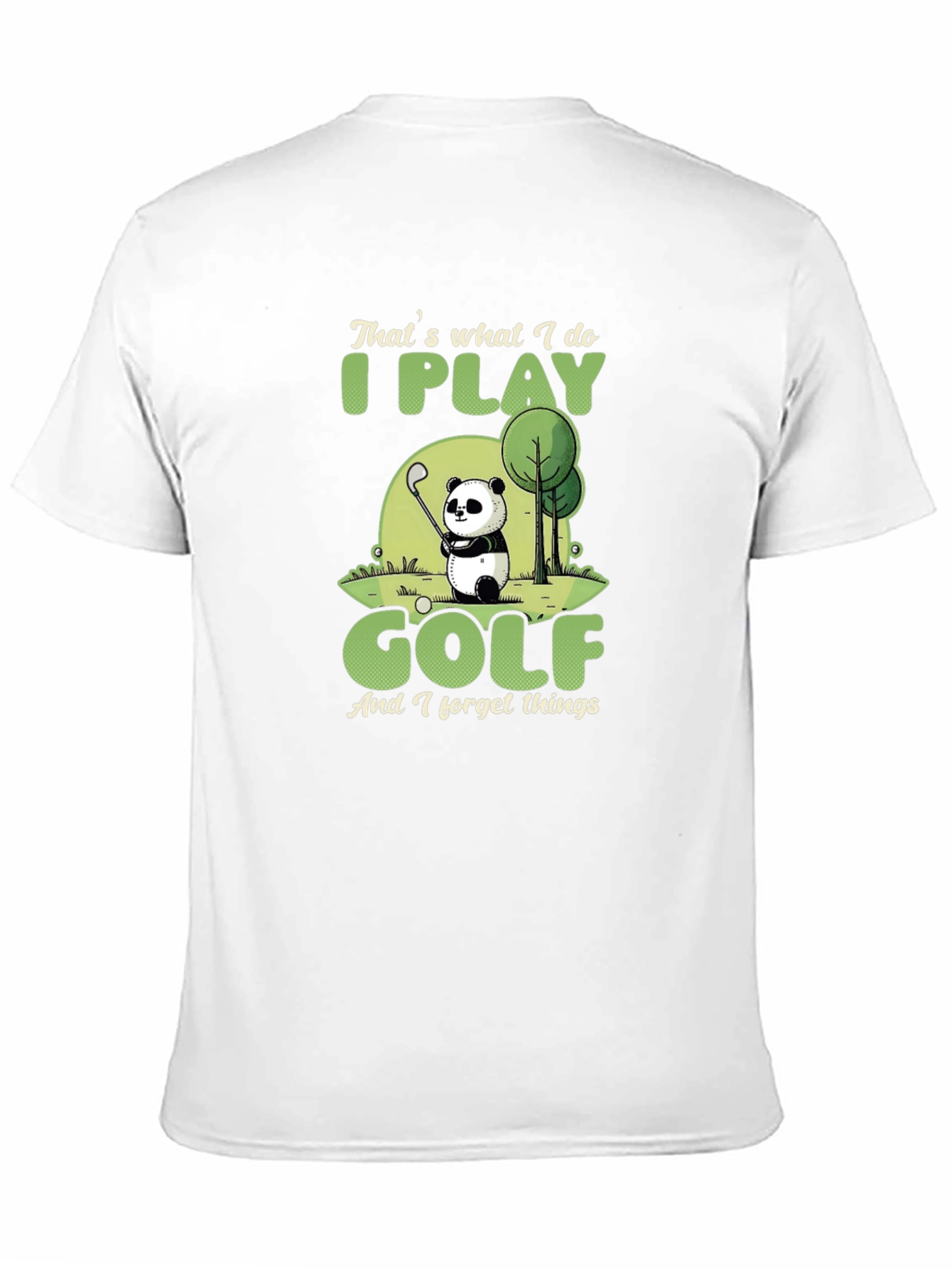 Thats What I Do I Play Golf T-Shirt