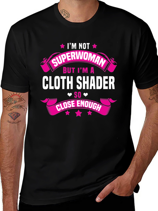 Cloth Shader T-Shirt - Superwoman Funny Tee