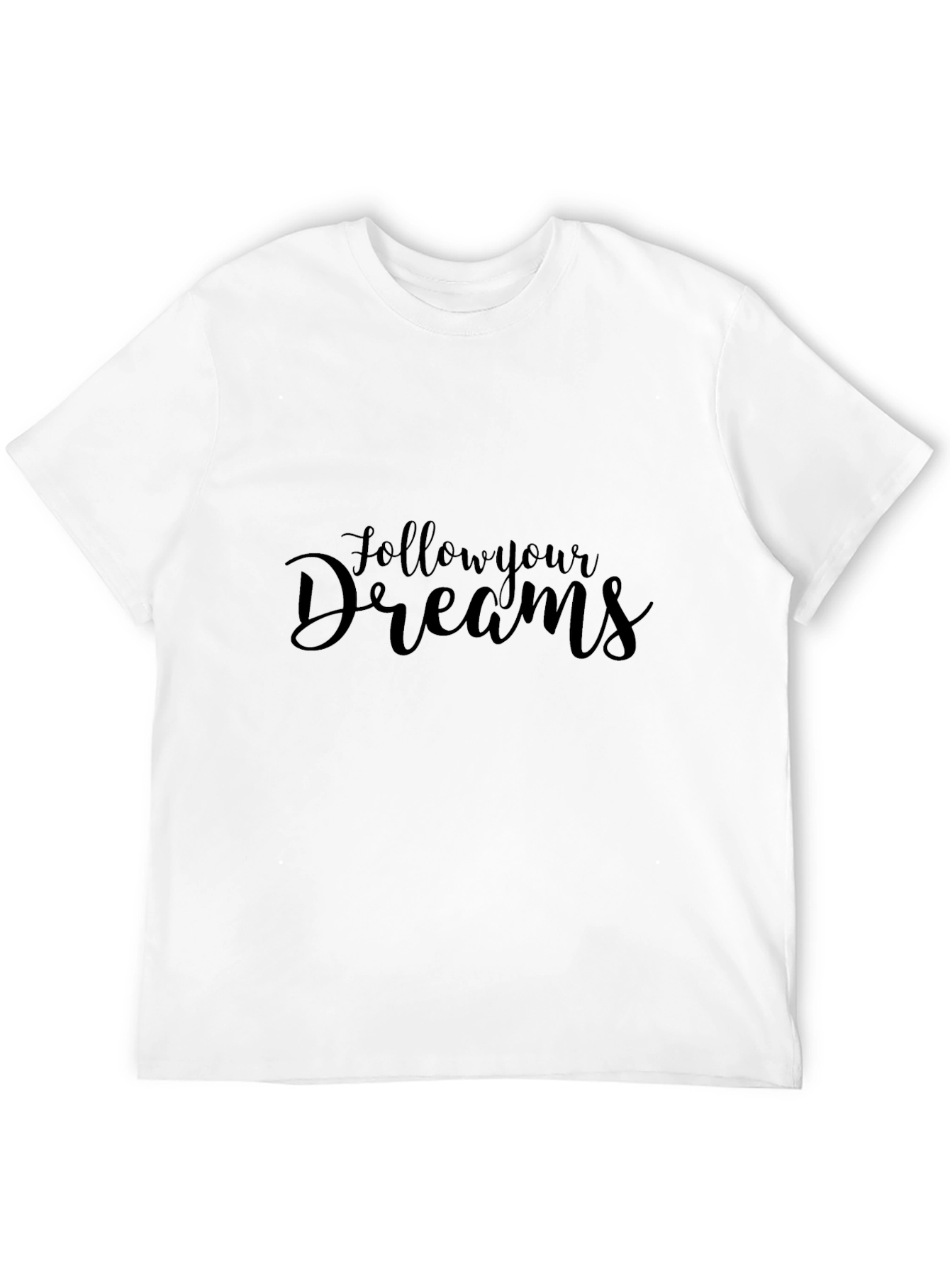 Follow Your Dreams Black Tee Shirt