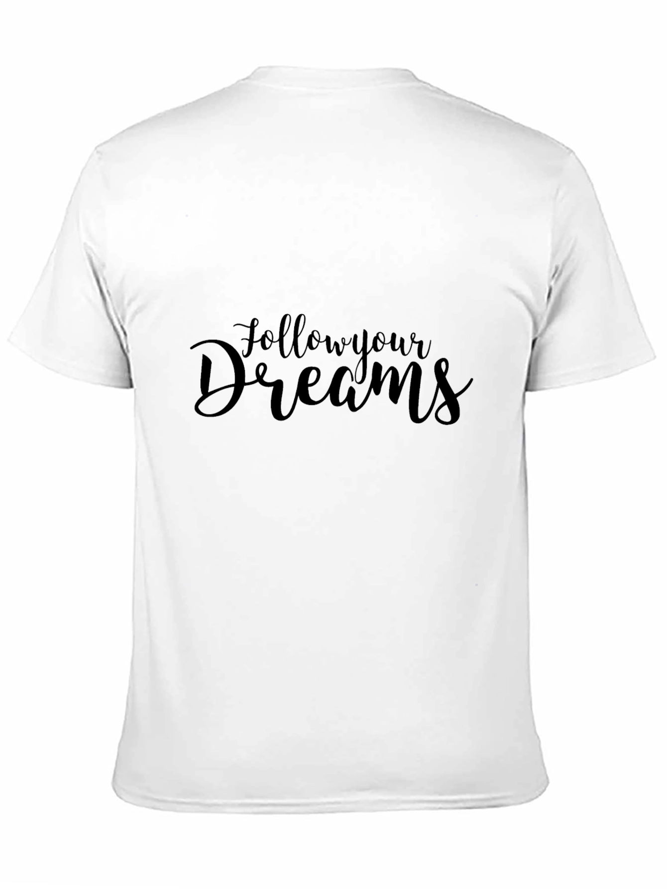 Follow Your Dreams Black Tee Shirt