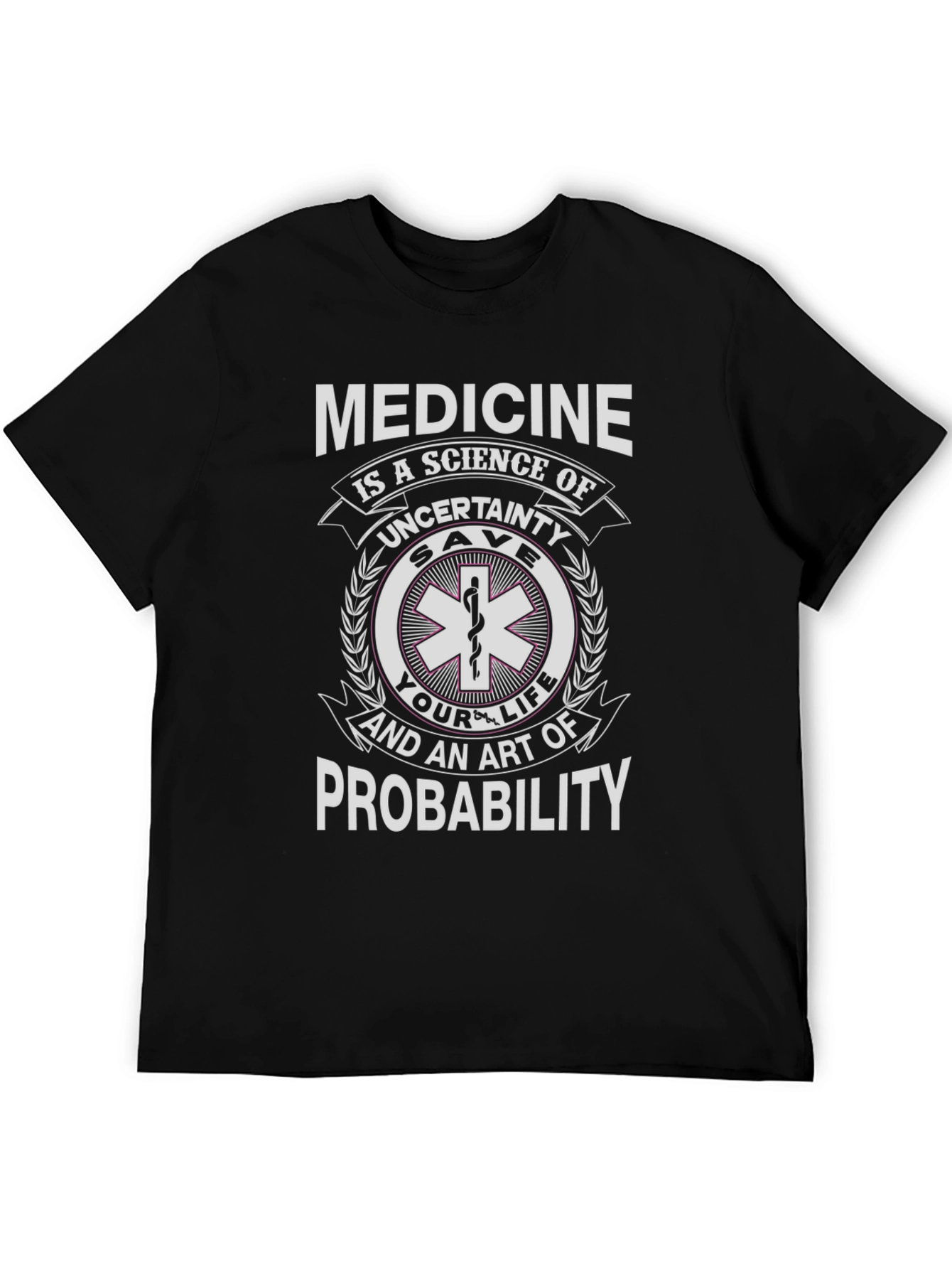Medicine Science Probability T-Shirt