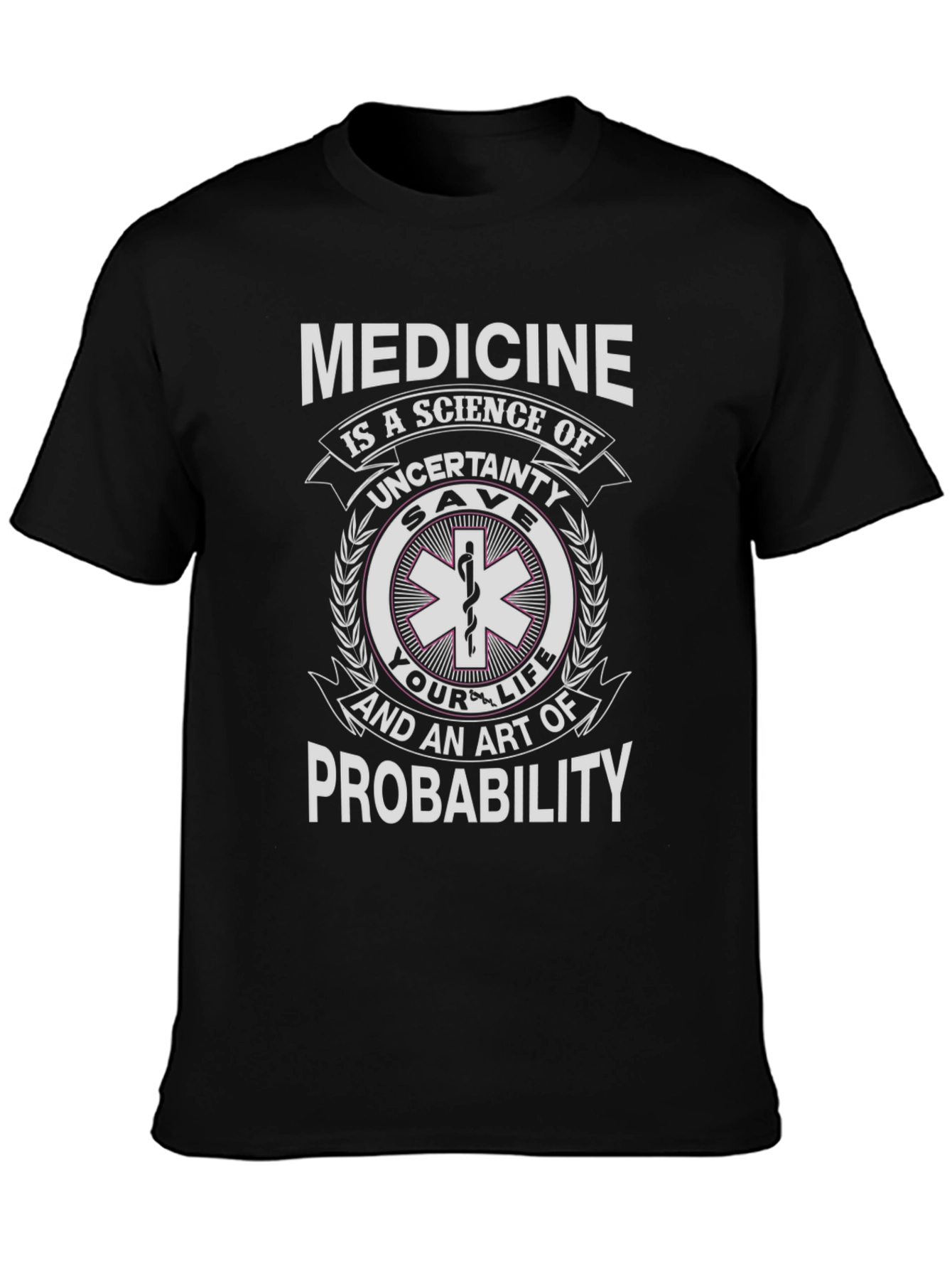 Medicine Science Probability T-Shirt